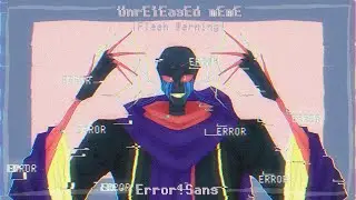 | Unreleased meme | Error!Sans | ¡Flash Warning! | FlipaClip | ᵒˡᵈ ᵃʳᵗˢᵗʸˡᵉ |