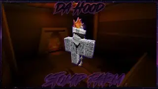 Da Hood Stomp Farm [ Free ]