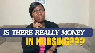 IS THERE REALLY MONEY IN NURSING