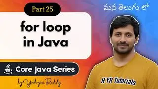 P25 - Looping statements (for) in Java | Core Java | Java Programming |