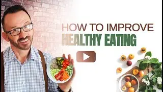 How to Improve Healthy Diet !