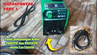 Cara memasang kabel positif dan negatif pada mesin las listrik pemula | NAUFAL Project