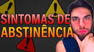 Quais são os sintomas de abstinência da pornografia? Crise de abstinência | NoFap Brasil