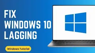 How To Fix Windows 10 Lagging Slow/Problem (Quick Fix)