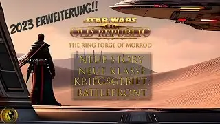 SWTOR Neue Erweiterung "The Ring Forge of Morrod" Ankündigung Update 8.0 2023