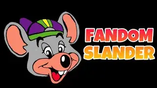 Chuck E. Cheese Fandom Slander