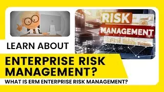 Enterprise Risk Management | ERM - Example Explanation