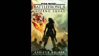 Battlefront II: Inferno Squad (Star Wars) by Christie Golden, read by Janina Gavankar