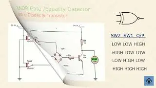 XNOR & XOR Gate using Diodes & Transistor