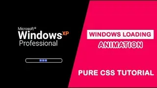 Windows xp Loading Animation Using CSS - Pure CSS Animation Tutorial