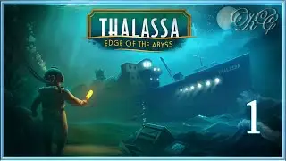Thalassa Edge of the Abyss - Прохождение 1