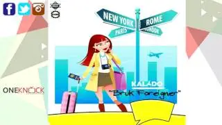 Kalado - Bruk Foreigner | Feb 2017