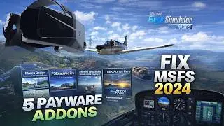 5 Addons That Make MSFS 2024 Feel ALIVE