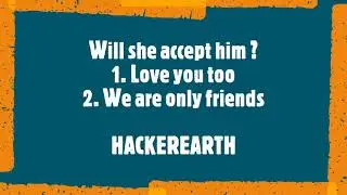 Will she accept him ? || Linear Search || HackerEarth