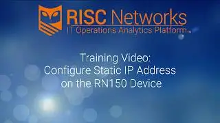 Training: Configure Static IP Address on the RN150 Device