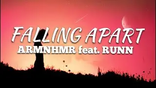 ARMNHMR - Falling Apart feat. RUNN_(Sub_Español_Lyrics).