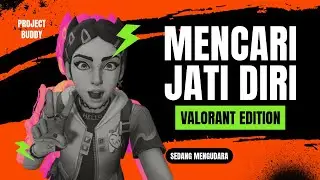 [🔴] MENCARI JATI DIRI !!【VALORANT STREAM INDONESIA LIVE】