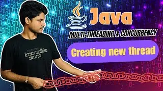 Creating Thread | Thread vs Runnable |  Java Concurrency & Multithreading Course