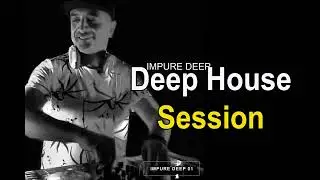 Impure Deep House Session (DJ MIx BY Lino Tenerife)