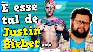 E esse tal de Justin Bieber | Fala Gordelo