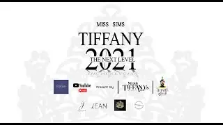 FINAL ROUND OF MISS SIMS TIFFANY 2021 / THE NEXT LEVEL