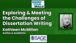 Exploring and meeting the challenges of dissertation writing - Dr Kathleen McMillan