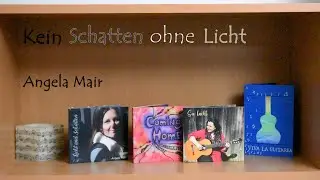 Kein Schatten ohne Licht (Angela Mair)