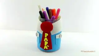 Lavoretto: Portapenne per la Festa del Papà | Tutorial