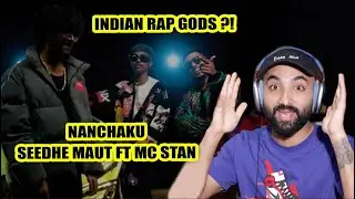 BETTER THAN EMINEM 🤯?! | NANCHAKU - Seedhe Maut feat. MC STAN | Reaction