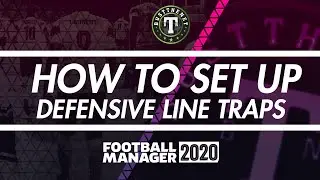 Defensive Line Traps Football Manager 2020