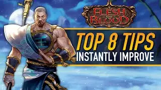 8 Tips to INSTANTLY Improve at Flesh and Blood TCG!