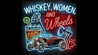 Whiskey, Women and Wheels (AI Music)