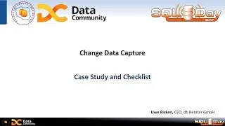 SQLDay 2017 | Change Data Capture - Uwe Ricken