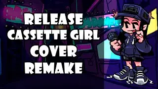 FNF Release - Cassette Girl cover (remake) | FNF Smoke 'Em Out Struggle Ost