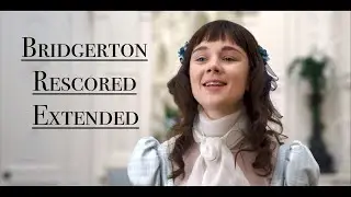 Rescored Bridgerton intro Episode V Extended Version
