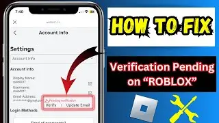How To Fix “ROBLOX”Email Pending verification…