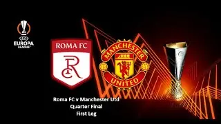 Roma FC v Manchester Utd