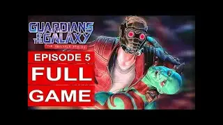 GUARDIANS OF THE GALAXY - Telltale Episode 5 Walkthrough (Finale)