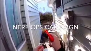 NERF OPS CAMPAIGN | Mission 1