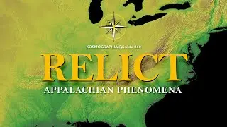 Ep060 Relict Appalachian Megaflood Phenomena - Kosmographia The Randall Carlson Podcast