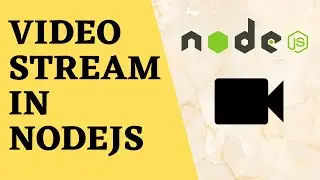Stream Video in Nodejs with HTML