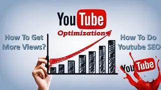 YouTube Optimization 2023: YouTube SEO and YouTube Algorithm