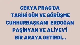 Cumhurbaşkanı Recep Tayyip ERDOĞAN, ALİYEV ve PAŞİNYAN'ı Bir araya getirdi. TARİHİ GÖRÜŞME OLDU.