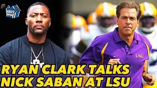 'HE WAS STILL A TURD THEN' - Ryan Clark On Playing For Nick Saban At LSU
