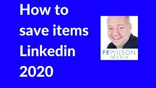 How to save items on Linkedin 2020
