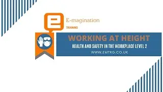 Working at Height - Health and Safety in the Workplace Level 2