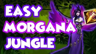 [LoL] JUNGLE MORGANA FOR DUMMIES!!!