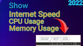 Show Internet Speed , CPU Usage And Memory Usage On Taskbar For Your Windows 2022