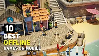 Top 10 Best OFFLINE Games For Android / iOS 2024 | New Updated Game