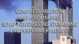 Complete start to finish setup of Ableton + ASIOLINKPRO for Discord, Streaming, and More!